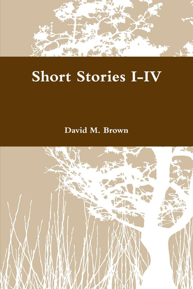 Short Stories I-IV