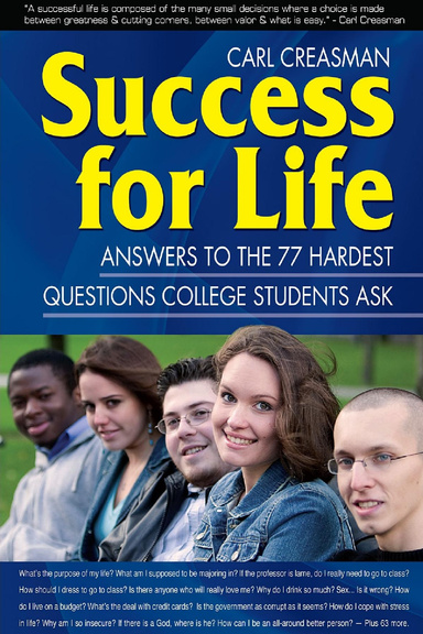 Success for Life: Answers to the 77 Hardest Questions College Students Ask