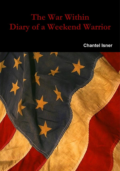 The War Within Diary of a Weekend Warrior