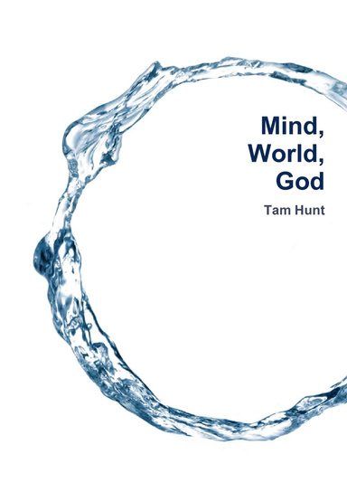 Mind, World, God: Science and Spirit in the 21st Century