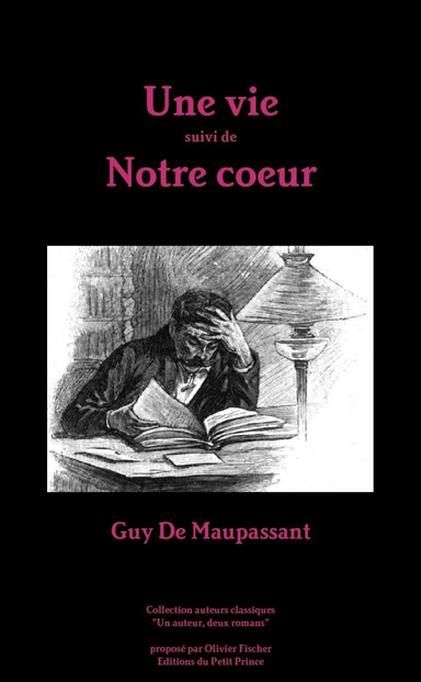" Une vie " suivi de " Notre coeur "