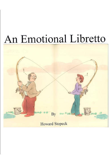 "An Emotional Libretto"