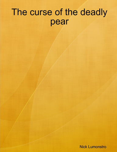 The curse of the deadly pear