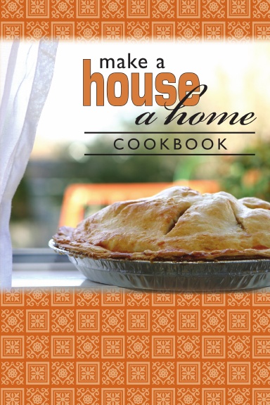 Make a House a Home Cookbook