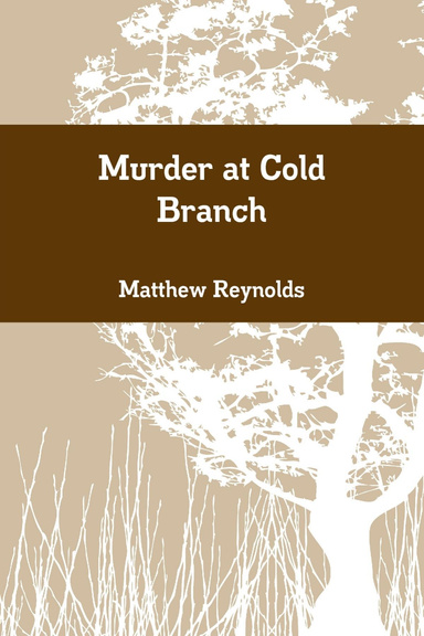 Murder at Cold Branch