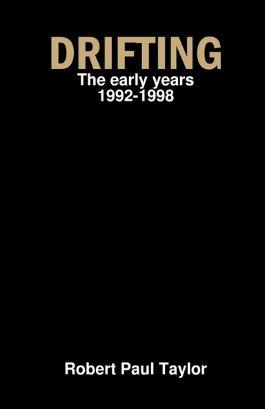 Drifting: The early years