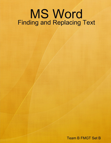 MS Word: Finding and Replacing Text