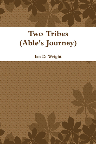 Two Tribes (Able's Journey)
