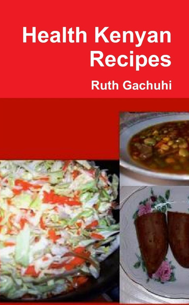 Healthy Kenyan Recipes