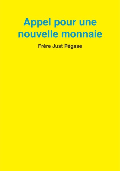 Appel pour une nouvelle monnaie