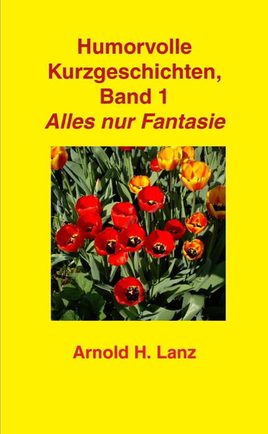 Humorvolle Kurzgeschichten, Band 1