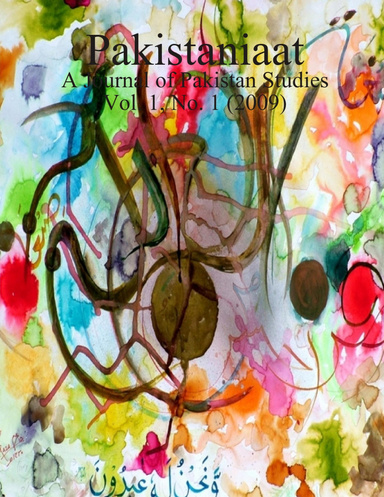 Pakistaniaat: A Journal of Pakistan Studies Vol. 1, No. 1 (2009)