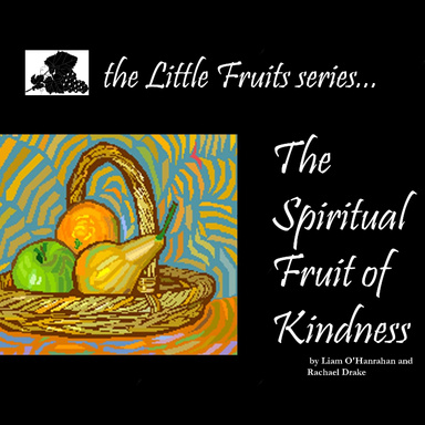 The Spiritual Fruit of Kindness