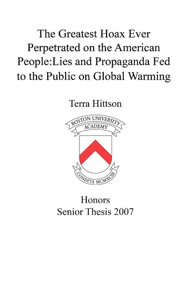 The Greatest Hoax Ever Perpetrated on the American People:Lies and Propaganda Fed to the Public on Global Warming