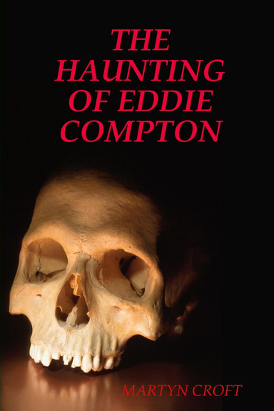 THE HAUNTING OF EDDIE COMPTON