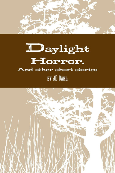 Daylight Horror and other short stories