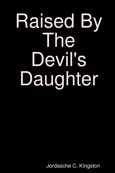 Raised By The Devil's Daughter