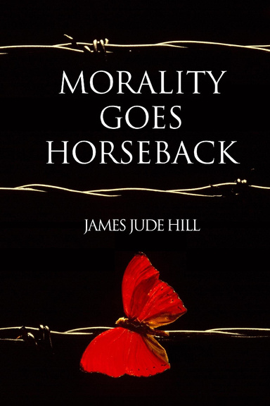 Morality Goes Horseback