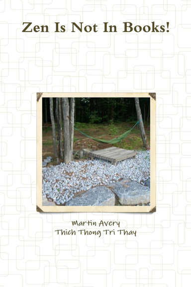 Zen Is Not In Books!