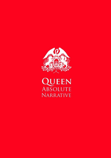 Queen absolute narratve