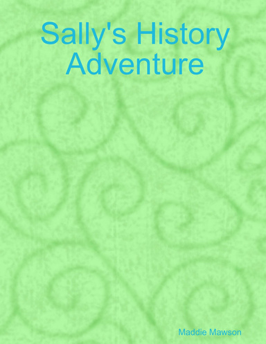 Sally's History Adventure