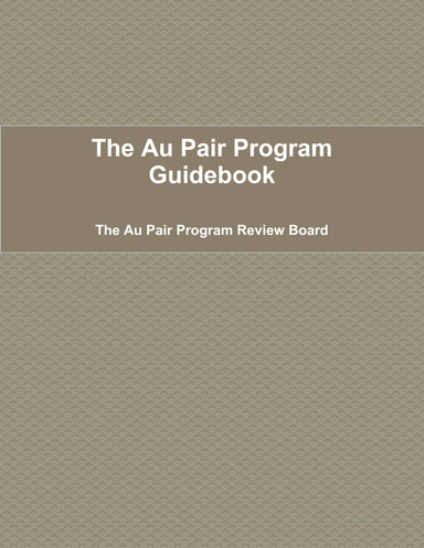 The Au Pair Program Guidebook