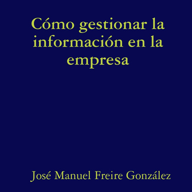 Cómo gestionar la información en la empresa