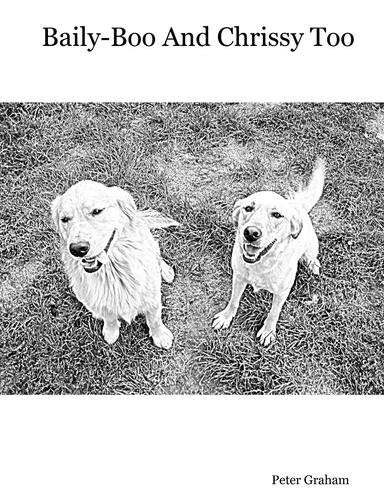 Baily-Boo And Chrissy Too
