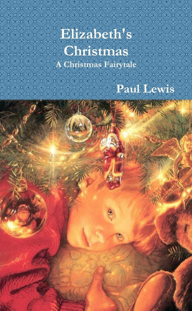 Elizabeth's Christmas A Christmas Fairytale