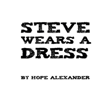 Steve Wears A Dress