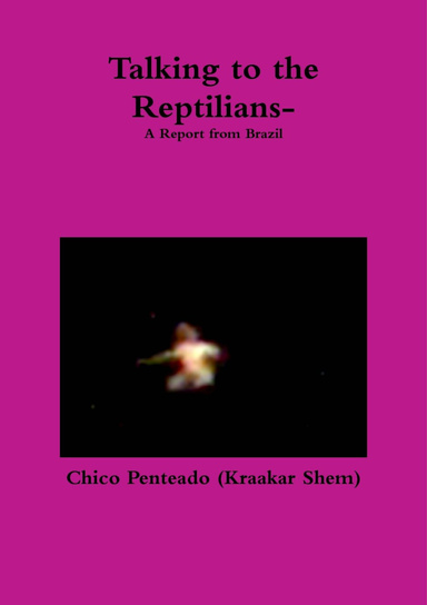 Talking to the Reptilians-A Report from Brazil