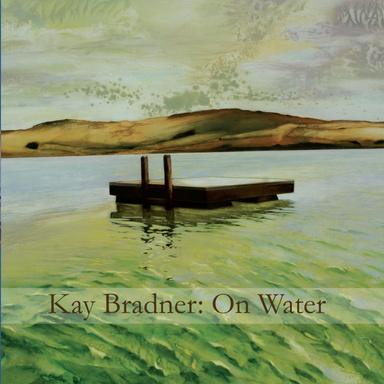 Kay Bradner, On Water