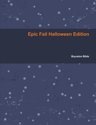 Epic Fail Halloween Edition