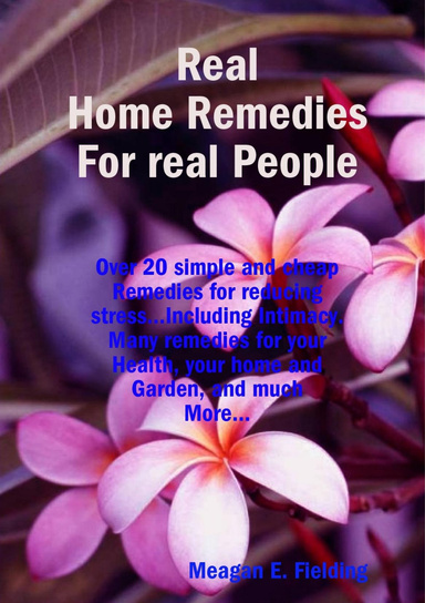 Real Home Remedies For Real People