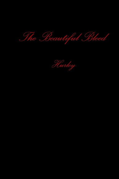 The Beautiful Bleed