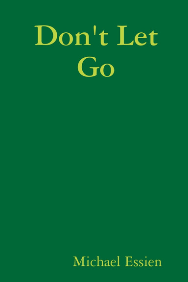 Don't Let Go