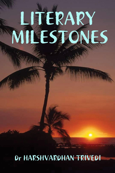 LITERARY MILESTONES
