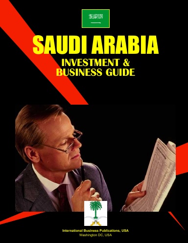 Saudi Arabia Investment & Business Guide