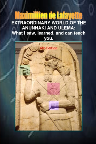 EXTRAORDINARY WORLD OF THE ANUNNAKI AND ULEMA:What I saw, learned, and can teach you