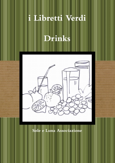 i Libretti Verdi: Drinks
