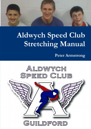 Aldwych Speed Club Stretching Manual