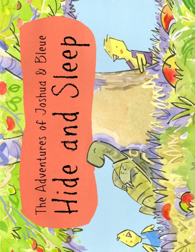 The Adventures of Joshua & Bleue: Hide and Sleep