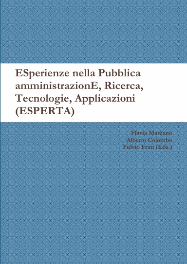 ESperienze nella Pubblica amministrazionE, Ricerca, Tecnologie, Applicazioni (ESPERTA) '2006