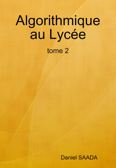 Algorithmique au Lycée - tome 2