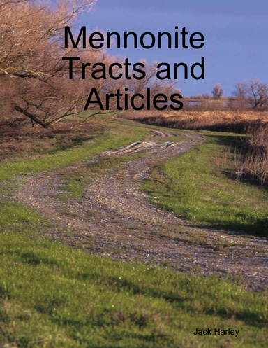 Mennonite Tracts and Articles