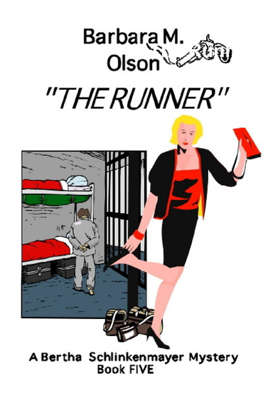 The Runner: Book Five: A Bertha Schlinkenmayer Mystery