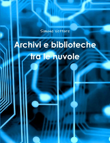 Archivi e biblioteche tra le nuvole