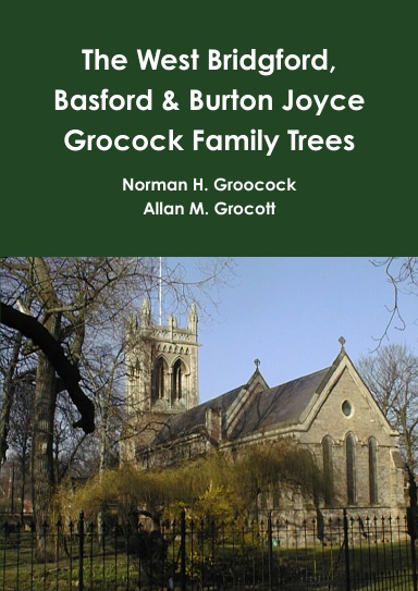 The West Bridgford, Basford & Burton Joyce Grocock Family Trees