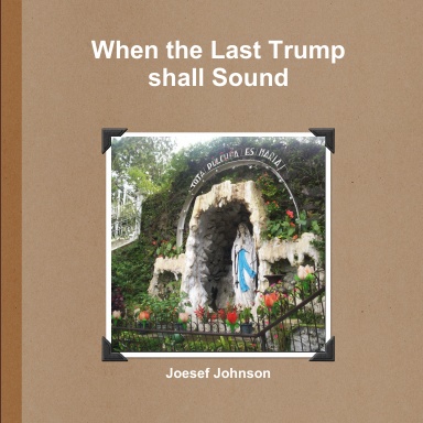 When the Last Trump shall Sound