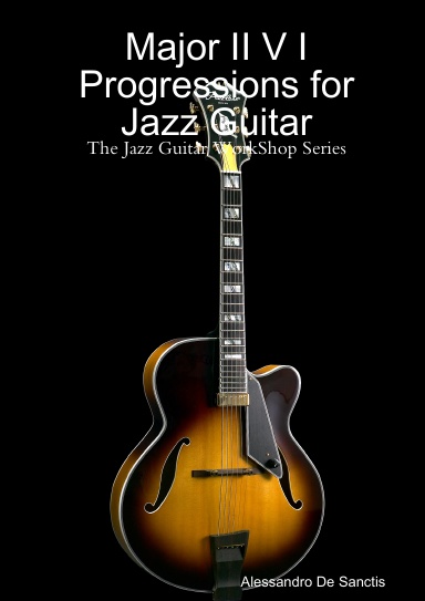 Major II V I Progressions for Jazz Guitar